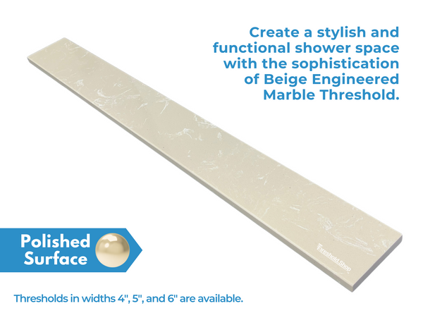 Custom Size Beige Engineered Marble Threshold, Eased Edge, Polished Surface