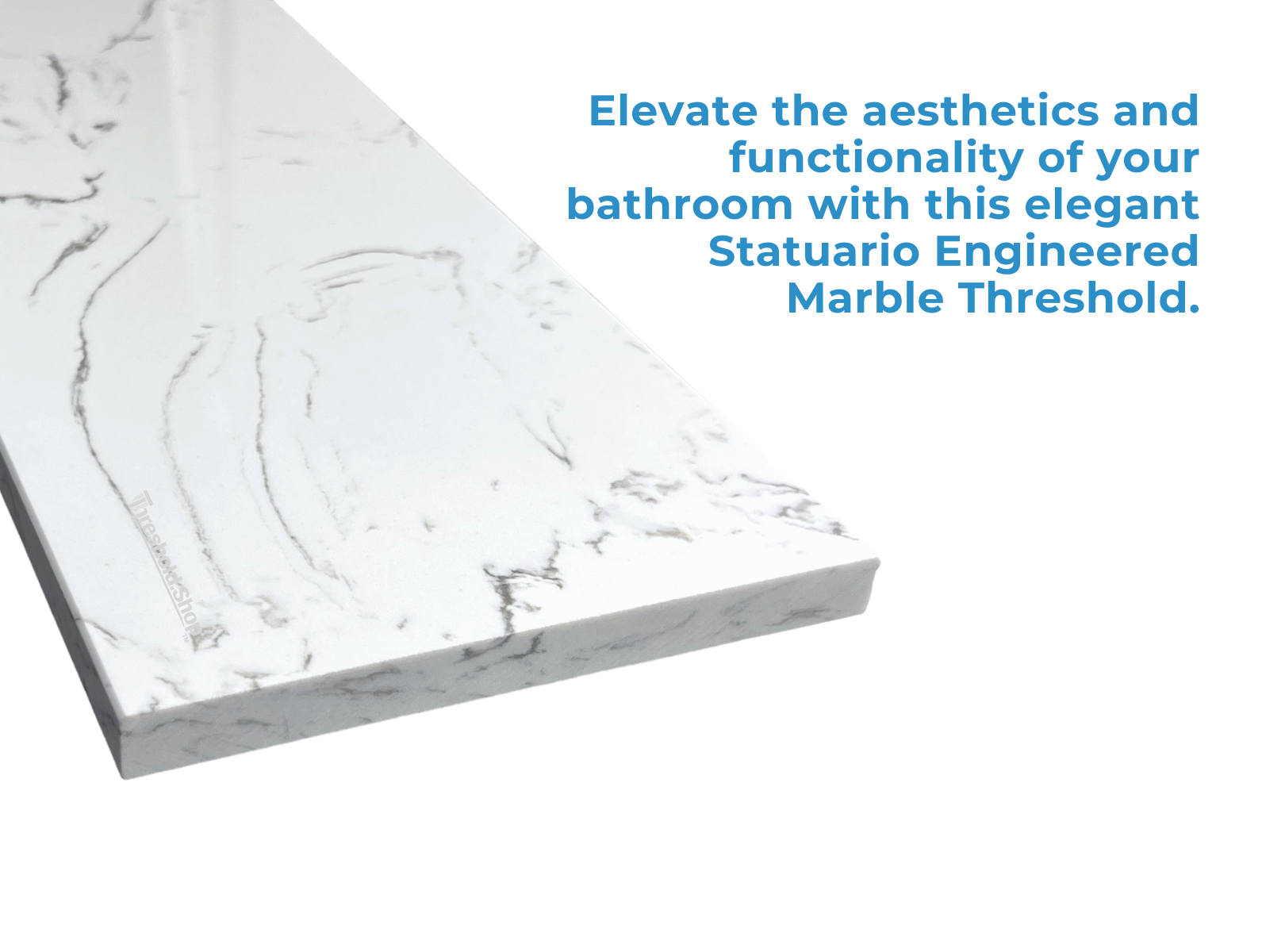 Custom Size Statuario Engineered Marble Threshold, Eased Edge, Expanded Edge View